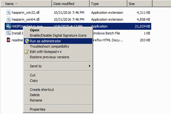 right click on HASPUserSetup.exe and select 'Run as Administrator'